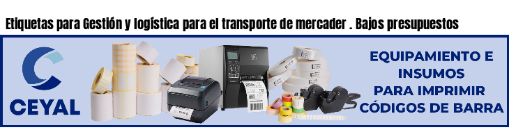 Etiquetas para Gestión y logística para el transporte de mercader . Bajos presupuestos