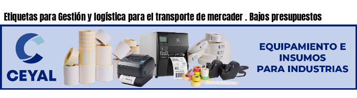 Etiquetas para Gestión y logística para el transporte de mercader . Bajos presupuestos