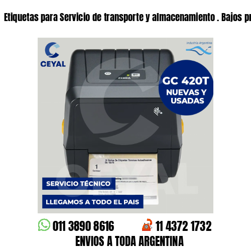 Etiquetas para Servicio de transporte y almacenamiento . Bajos presupuestos