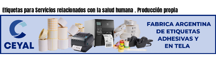 Etiquetas para Servicios relacionados con la salud humana . Producción propia