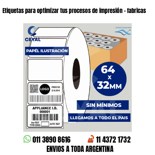 Etiquetas para optimizar tus procesos de impresión – fabricas