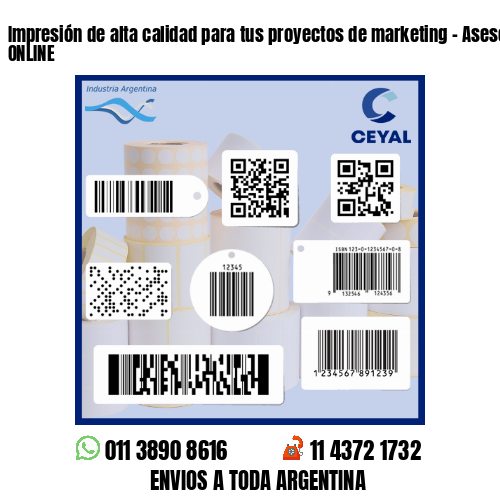 Impresión de alta calidad para tus proyectos de marketing - Asesoramiento ONLINE