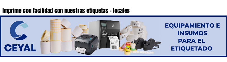 Imprime con facilidad con nuestras etiquetas - locales