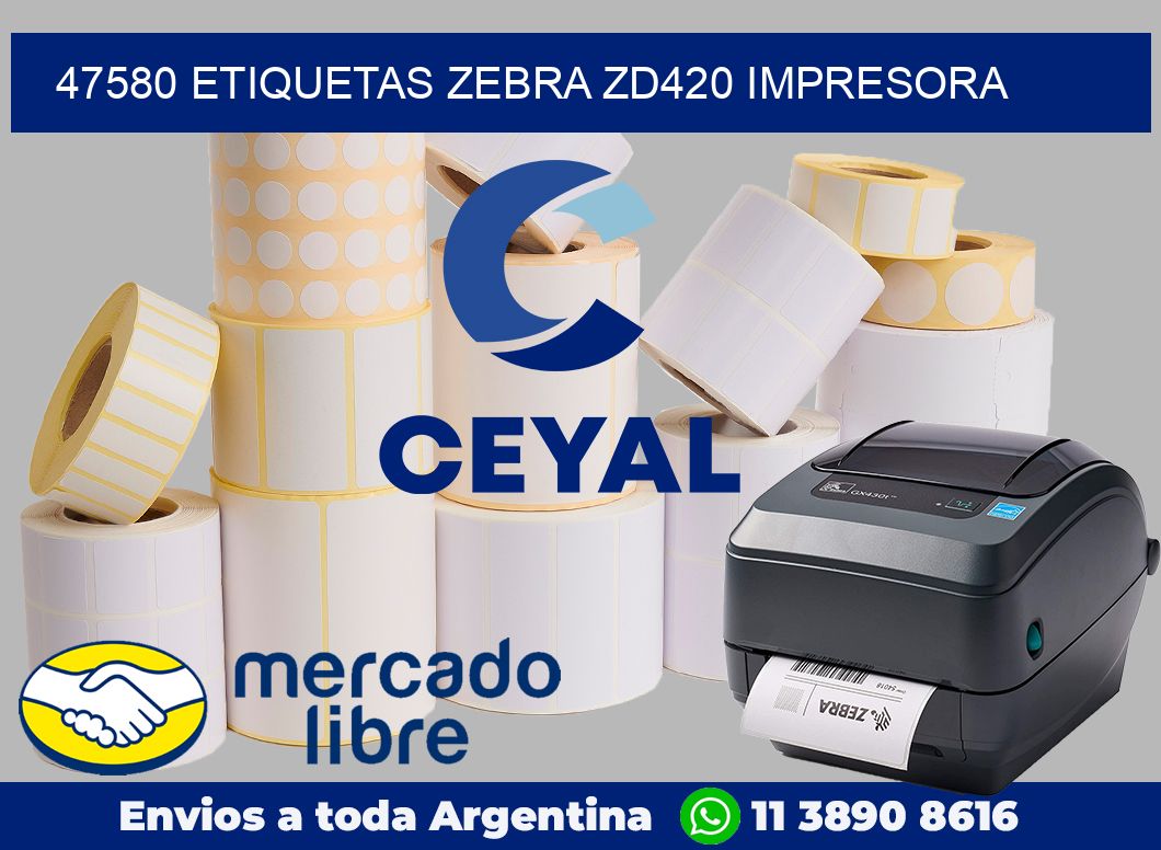 47580 etiquetas Zebra zd420 impresora