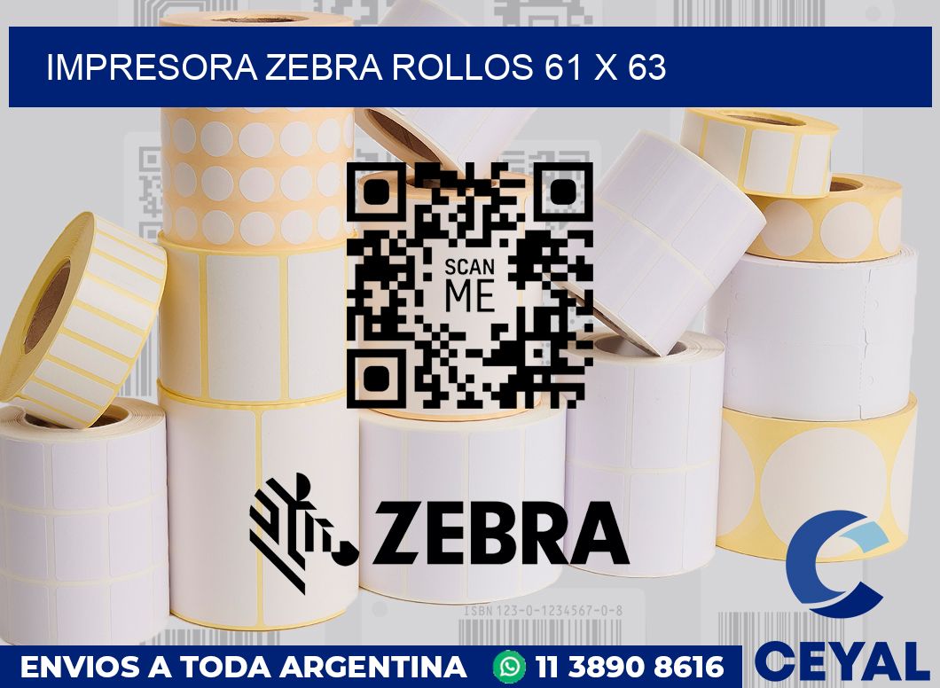 Impresora Zebra rollos 61 x 63