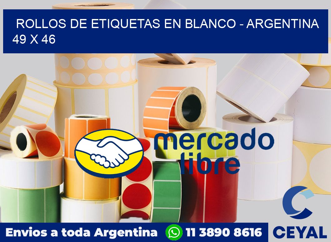 Rollos de etiquetas en blanco - Argentina 49 x 46