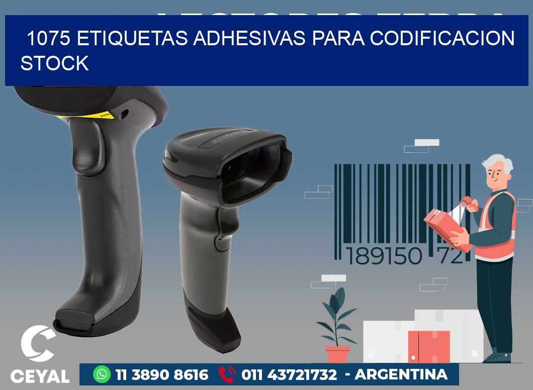 1075 ETIQUETAS ADHESIVAS PARA CODIFICACION STOCK