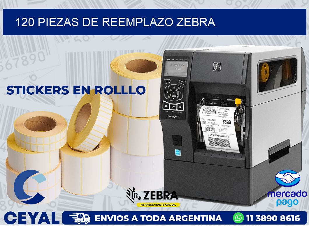 120 PIEZAS DE REEMPLAZO ZEBRA