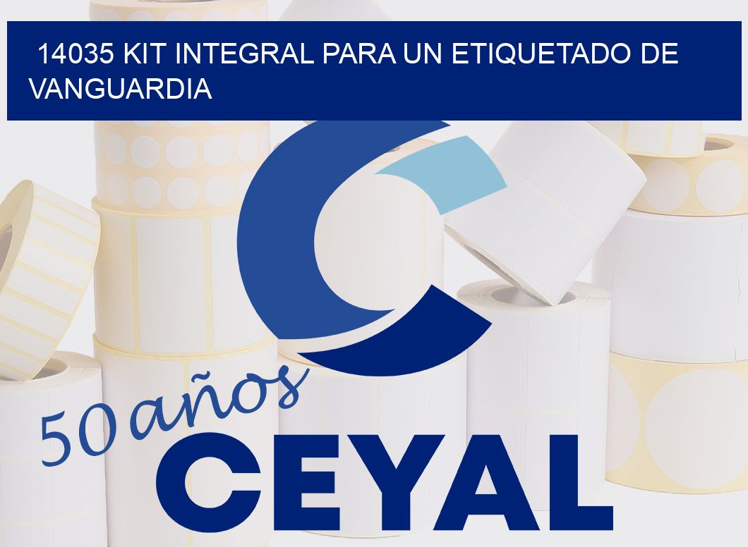 14035 KIT INTEGRAL PARA UN ETIQUETADO DE VANGUARDIA