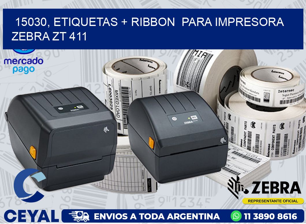 15030, etiquetas + ribbon  para impresora zebra ZT 411