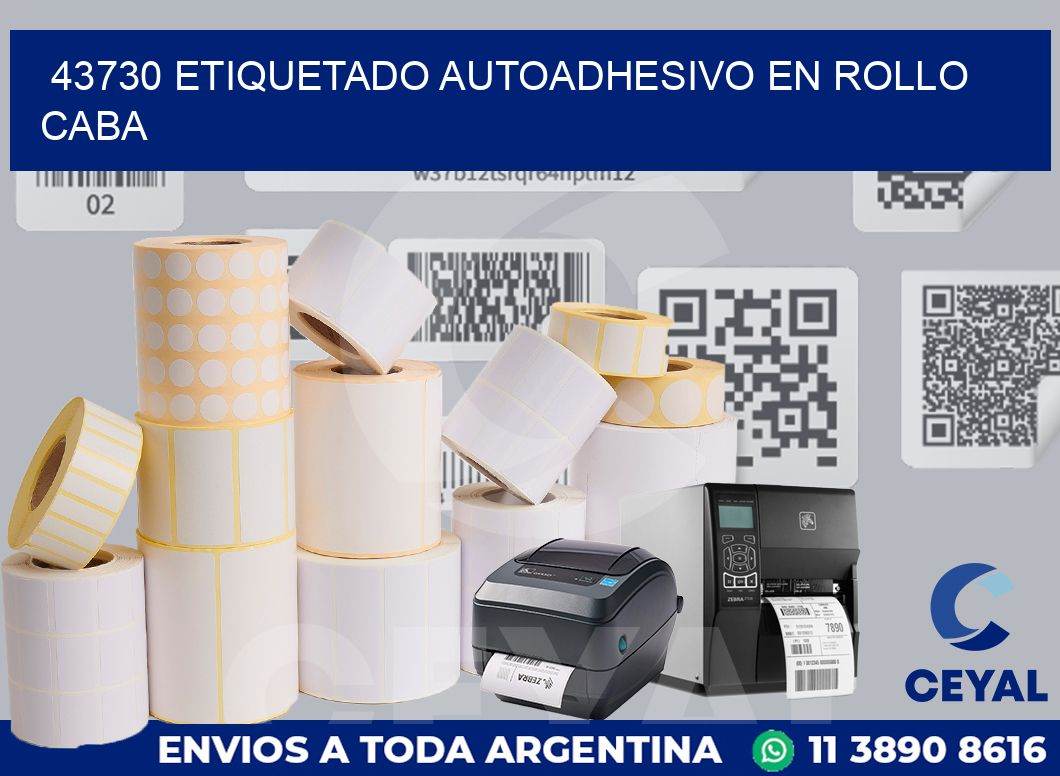 43730 ETIQUETADO AUTOADHESIVO EN ROLLO CABA