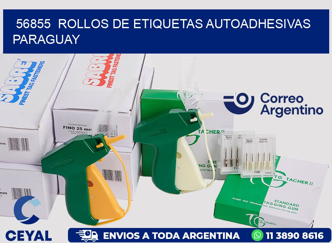 56855  ROLLOS DE ETIQUETAS AUTOADHESIVAS PARAGUAY