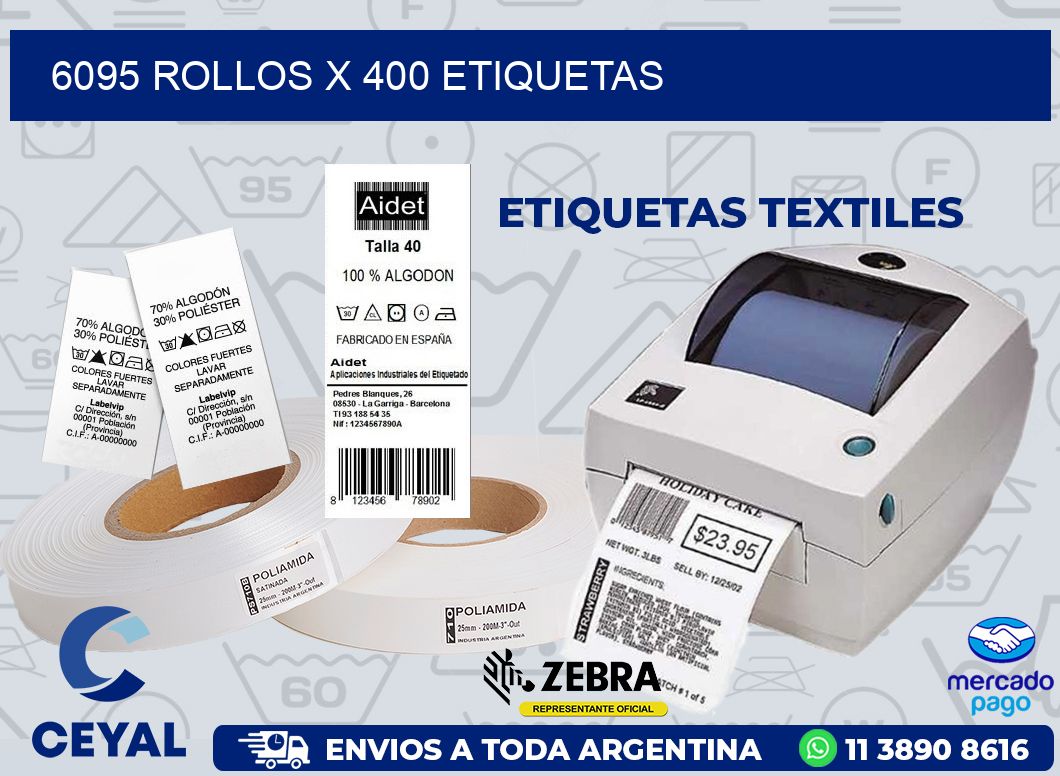 6095 ROLLOS X 400 ETIQUETAS