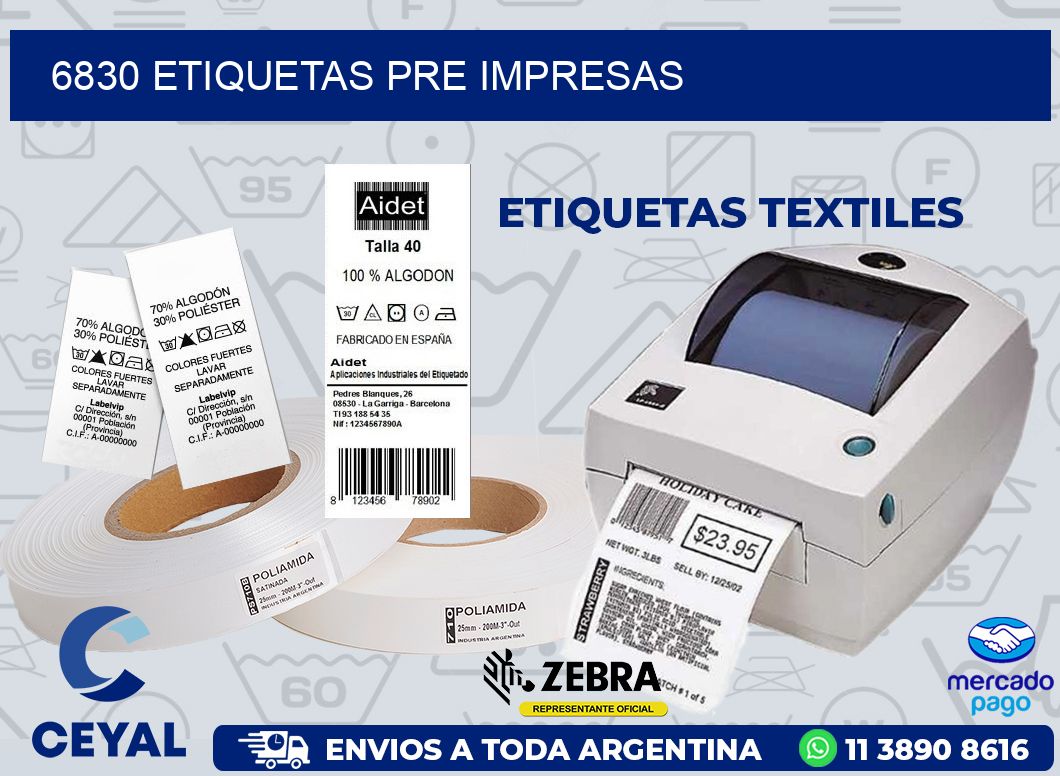 6830 ETIQUETAS PRE IMPRESAS
