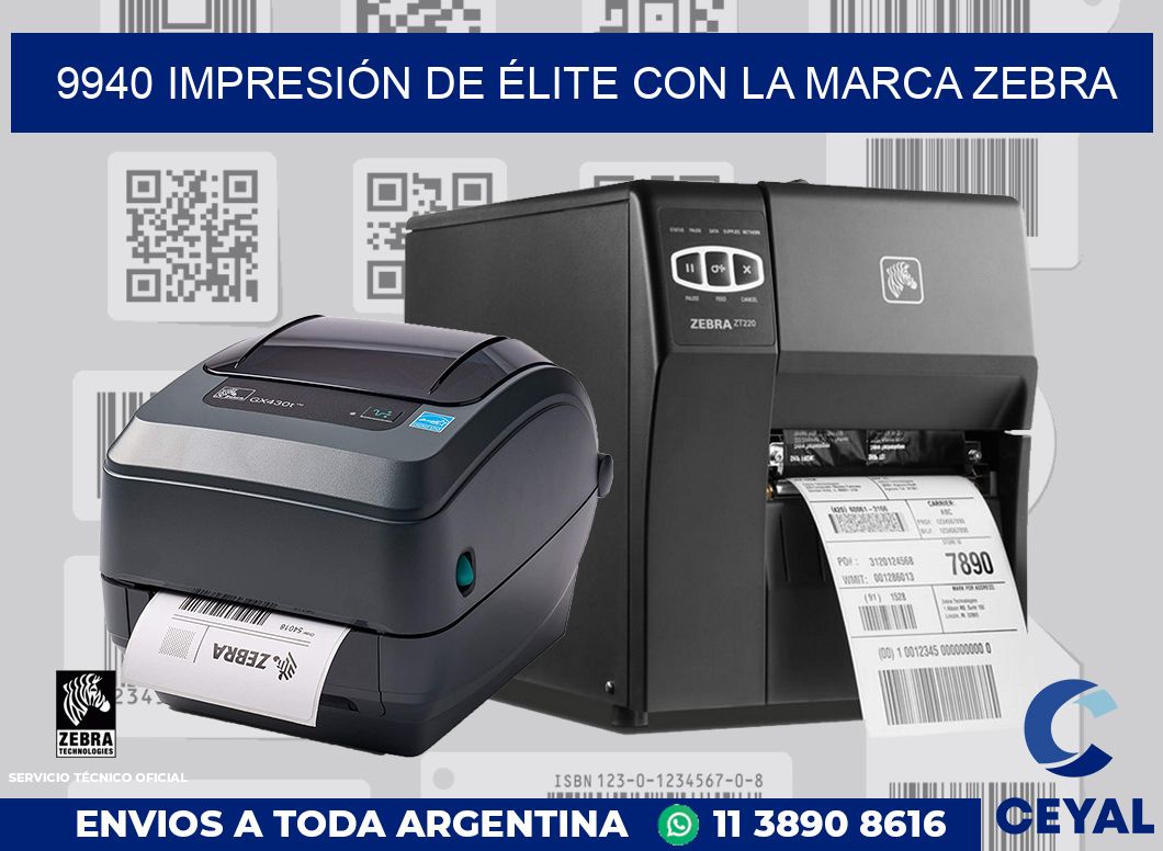 9940 IMPRESIÓN DE ÉLITE CON LA MARCA ZEBRA