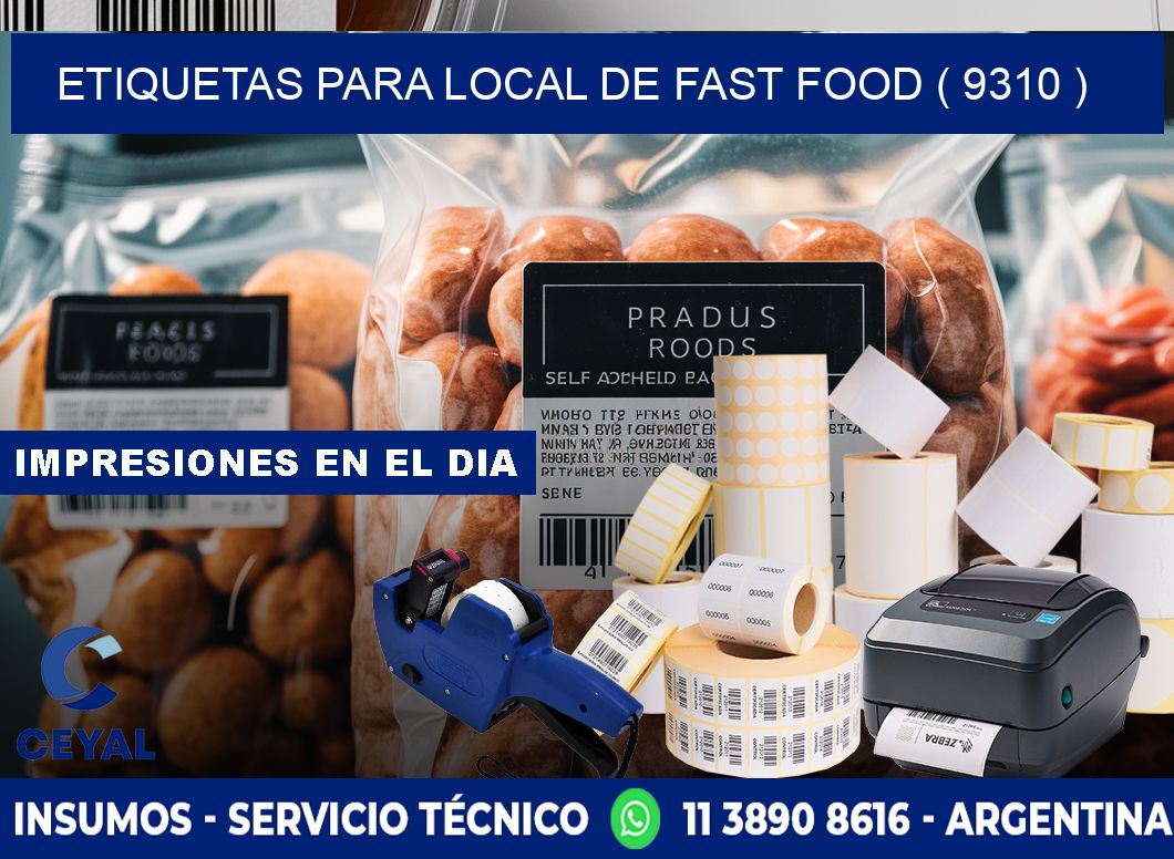 ETIQUETAS PARA LOCAL DE FAST FOOD ( 9310 )