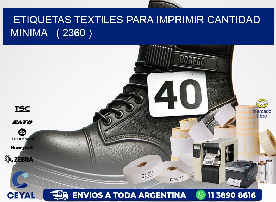 ETIQUETAS TEXTILES PARA IMPRIMIR CANTIDAD MINIMA   ( 2360 )