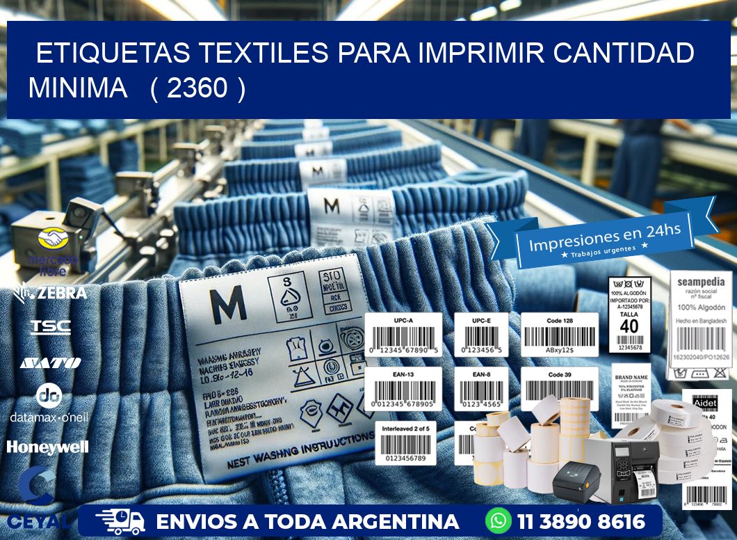 ETIQUETAS TEXTILES PARA IMPRIMIR CANTIDAD MINIMA   ( 2360 )