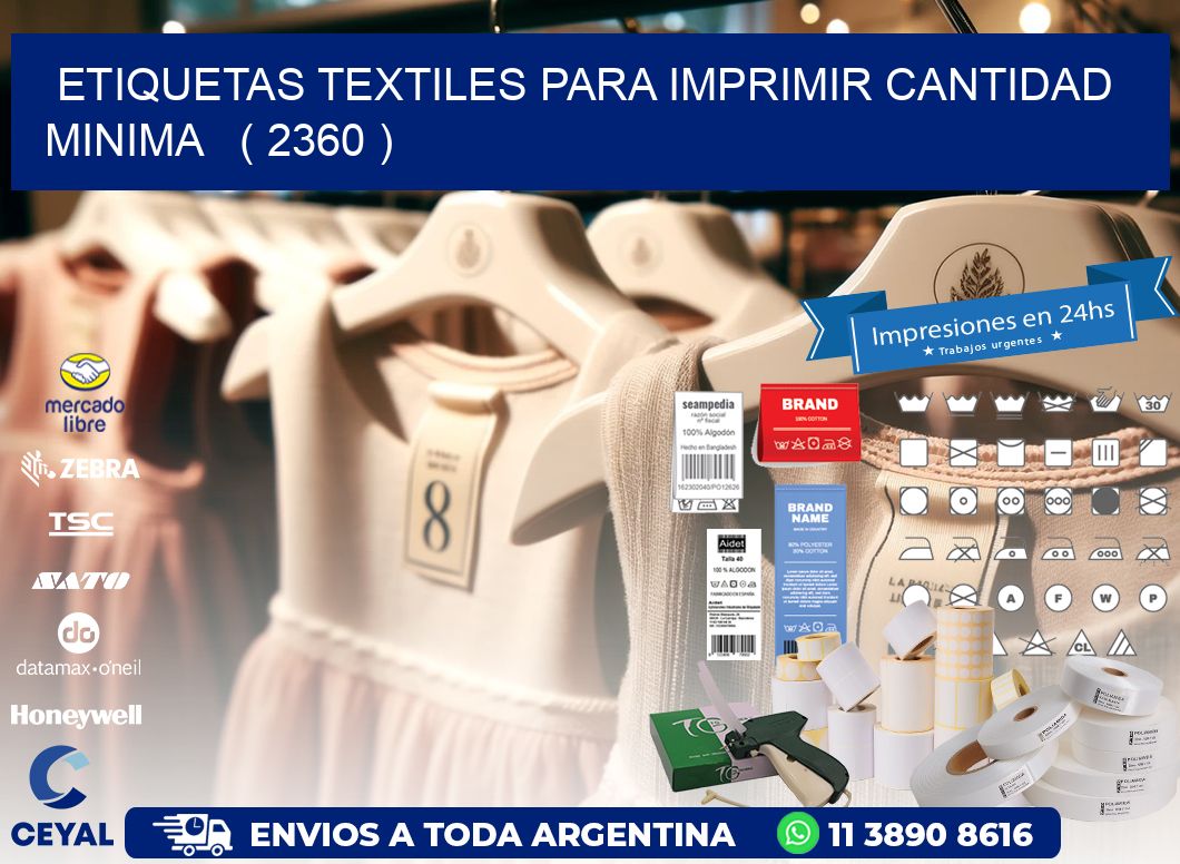 ETIQUETAS TEXTILES PARA IMPRIMIR CANTIDAD MINIMA   ( 2360 )