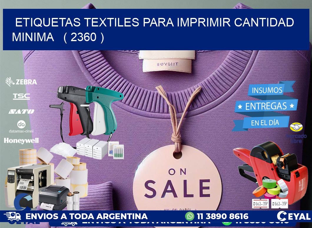 ETIQUETAS TEXTILES PARA IMPRIMIR CANTIDAD MINIMA   ( 2360 )