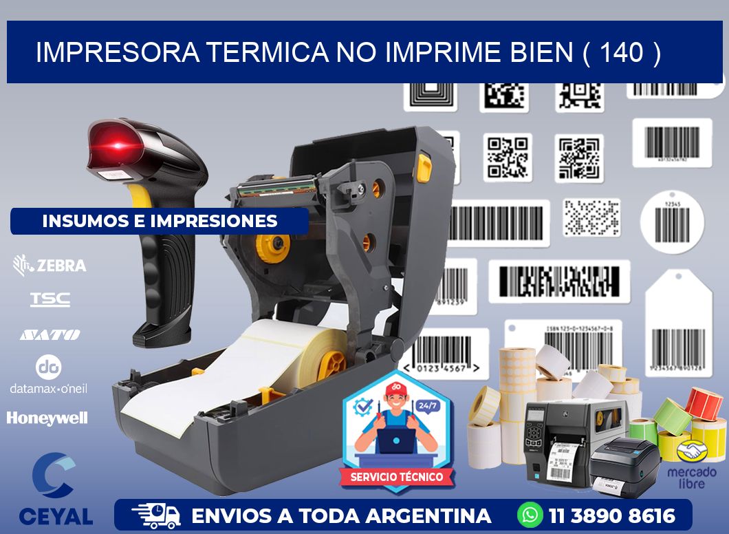 IMPRESORA TERMICA NO IMPRIME BIEN ( 140 )