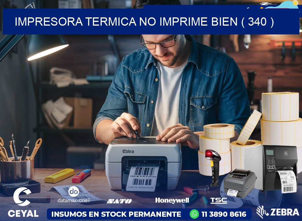 IMPRESORA TERMICA NO IMPRIME BIEN ( 340 )