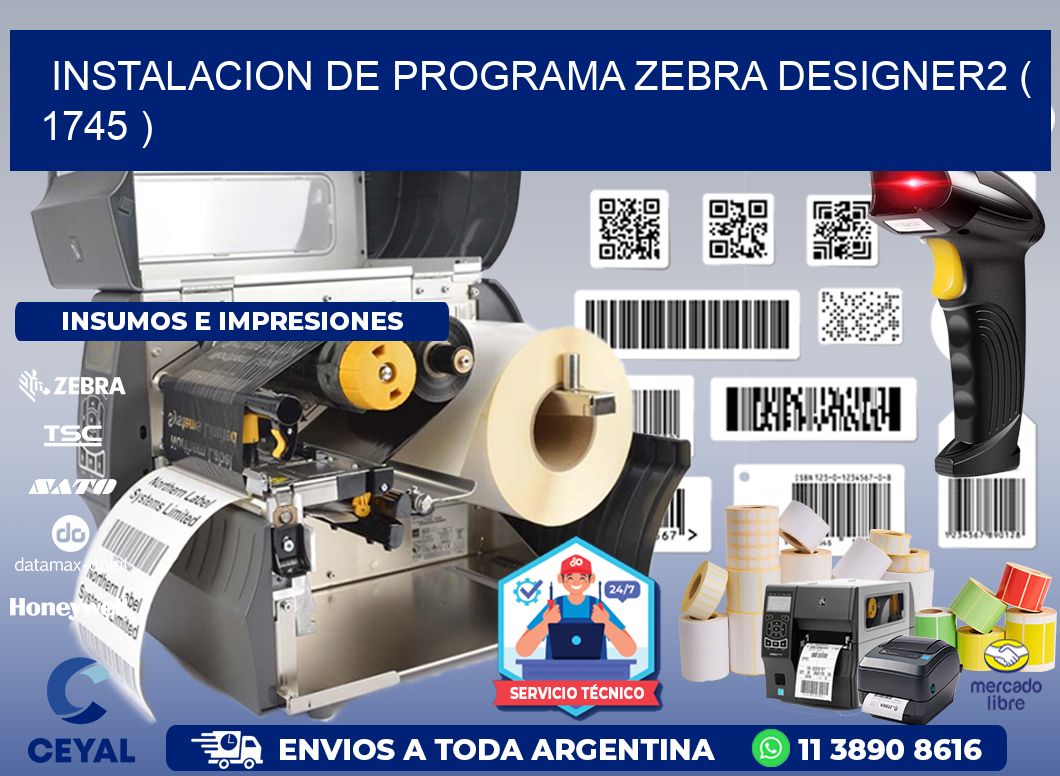 INSTALACION DE PROGRAMA ZEBRA DESIGNER2 ( 1745 )