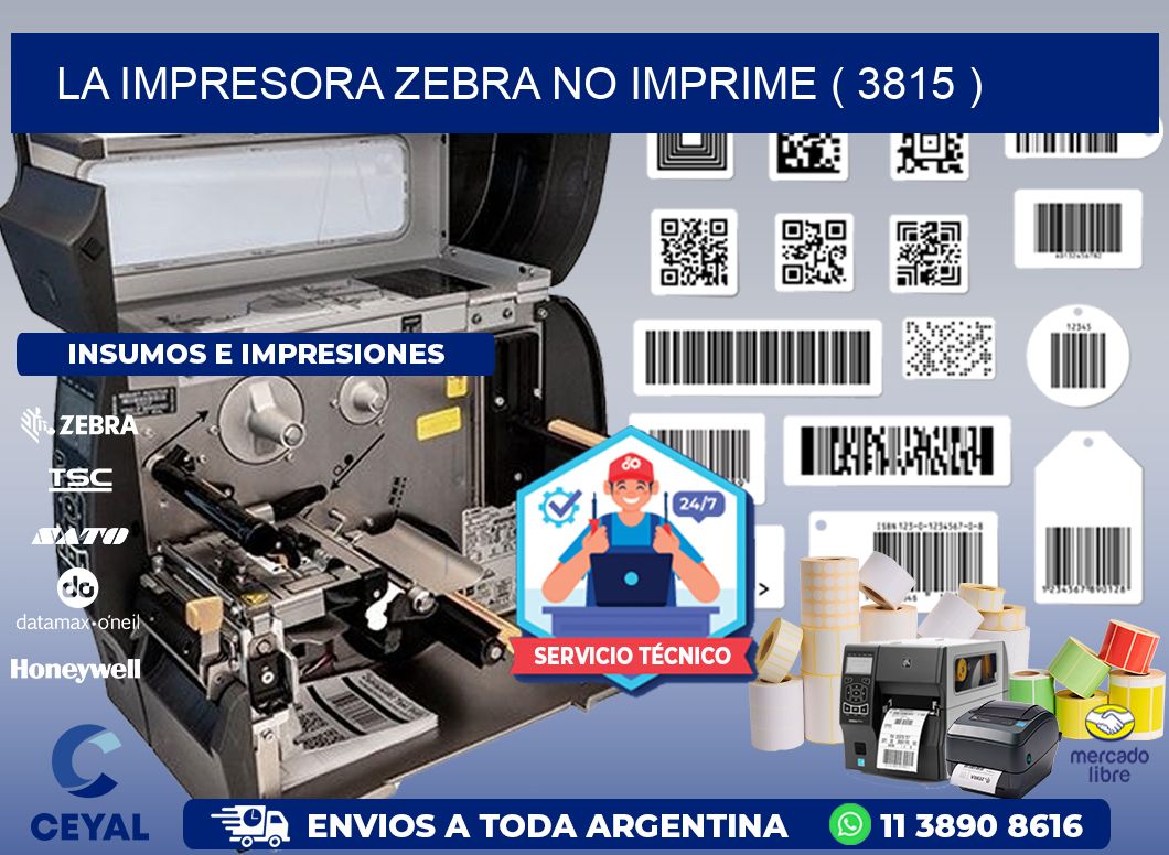 LA IMPRESORA ZEBRA NO IMPRIME ( 3815 )