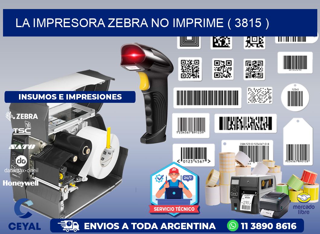 LA IMPRESORA ZEBRA NO IMPRIME ( 3815 )