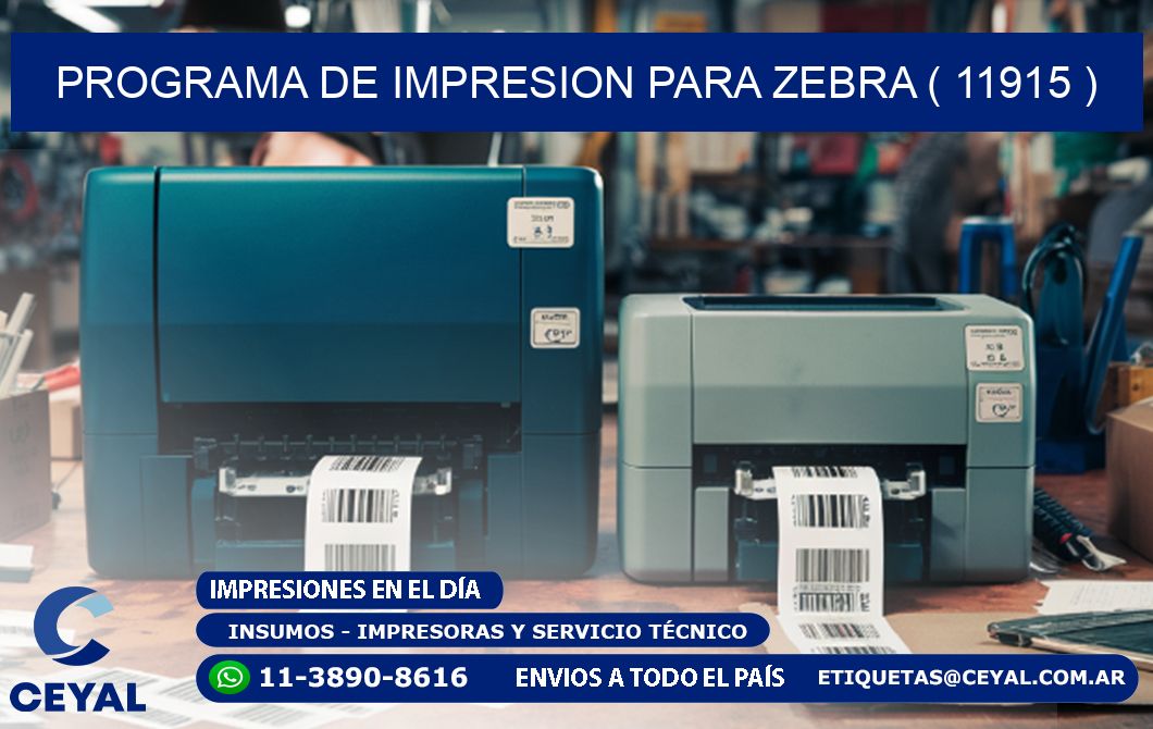 PROGRAMA DE IMPRESION PARA ZEBRA ( 11915 )