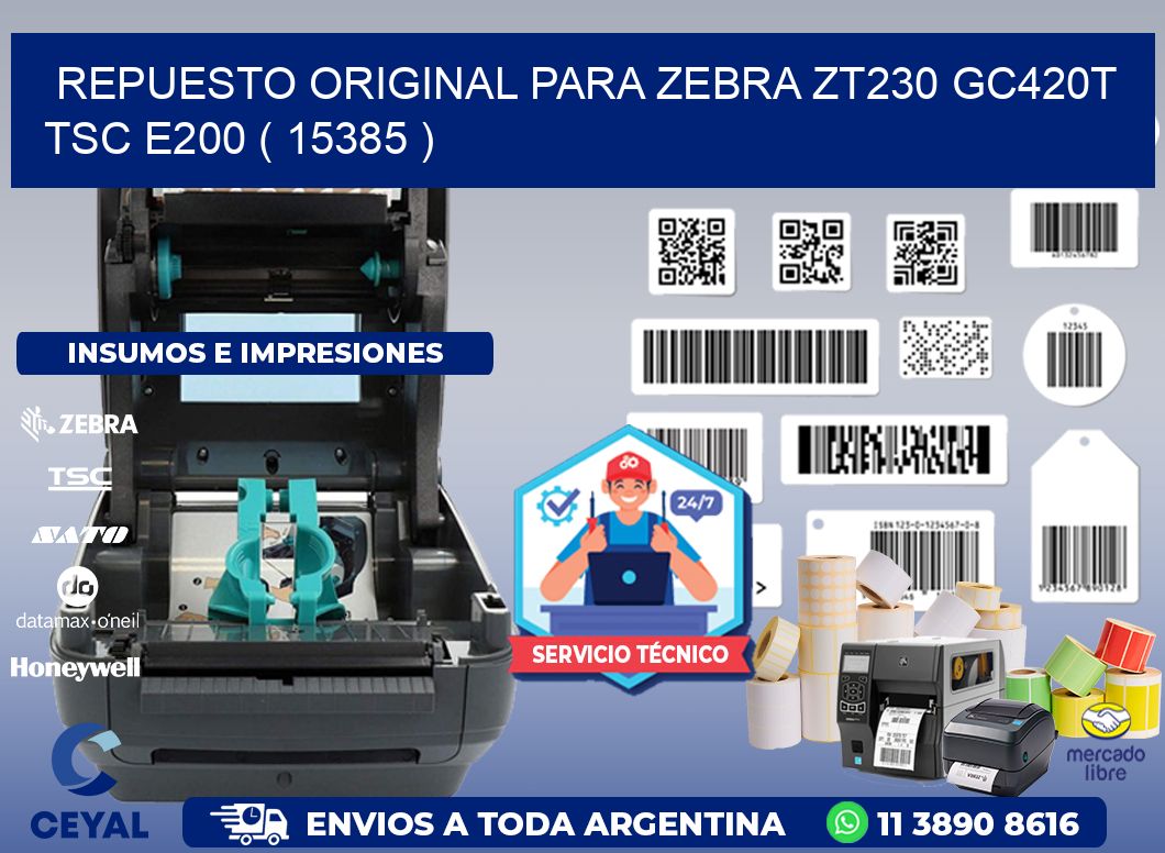 REPUESTO ORIGINAL PARA ZEBRA ZT230 GC420T TSC E200 ( 15385 )