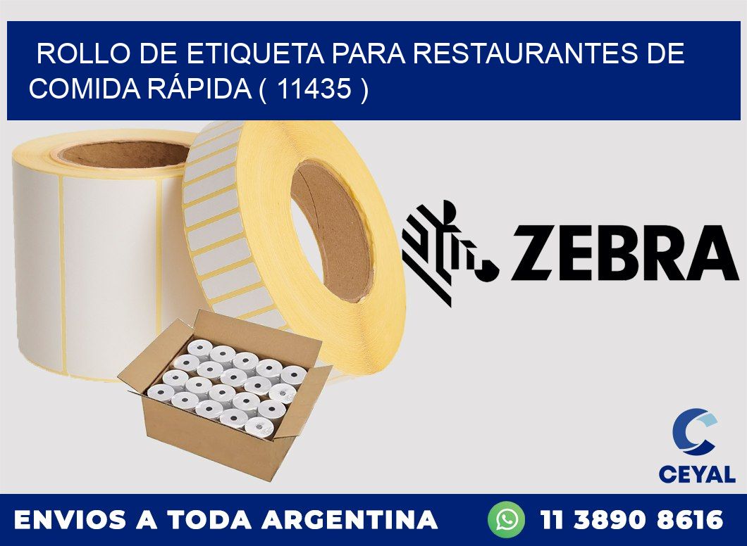 ROLLO DE ETIQUETA PARA RESTAURANTES DE COMIDA RÁPIDA ( 11435 )