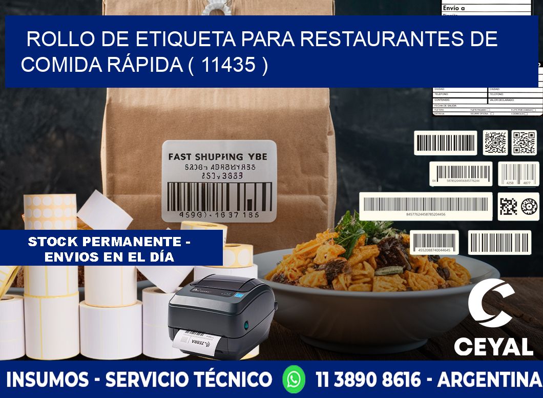 ROLLO DE ETIQUETA PARA RESTAURANTES DE COMIDA RÁPIDA ( 11435 )