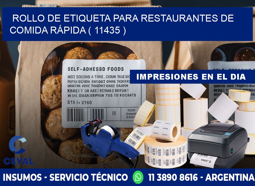 ROLLO DE ETIQUETA PARA RESTAURANTES DE COMIDA RÁPIDA ( 11435 )