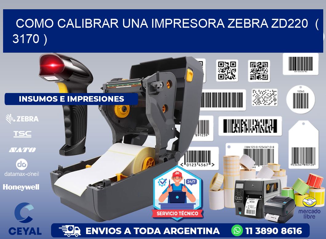 como calibrar una impresora zebra zd220  ( 3170 )