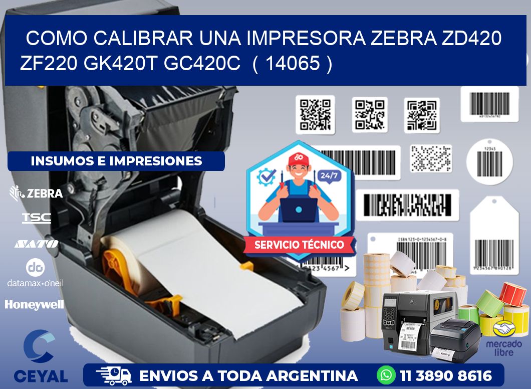 como calibrar una impresora zebra zd420 ZF220 GK420T GC420C  ( 14065 )