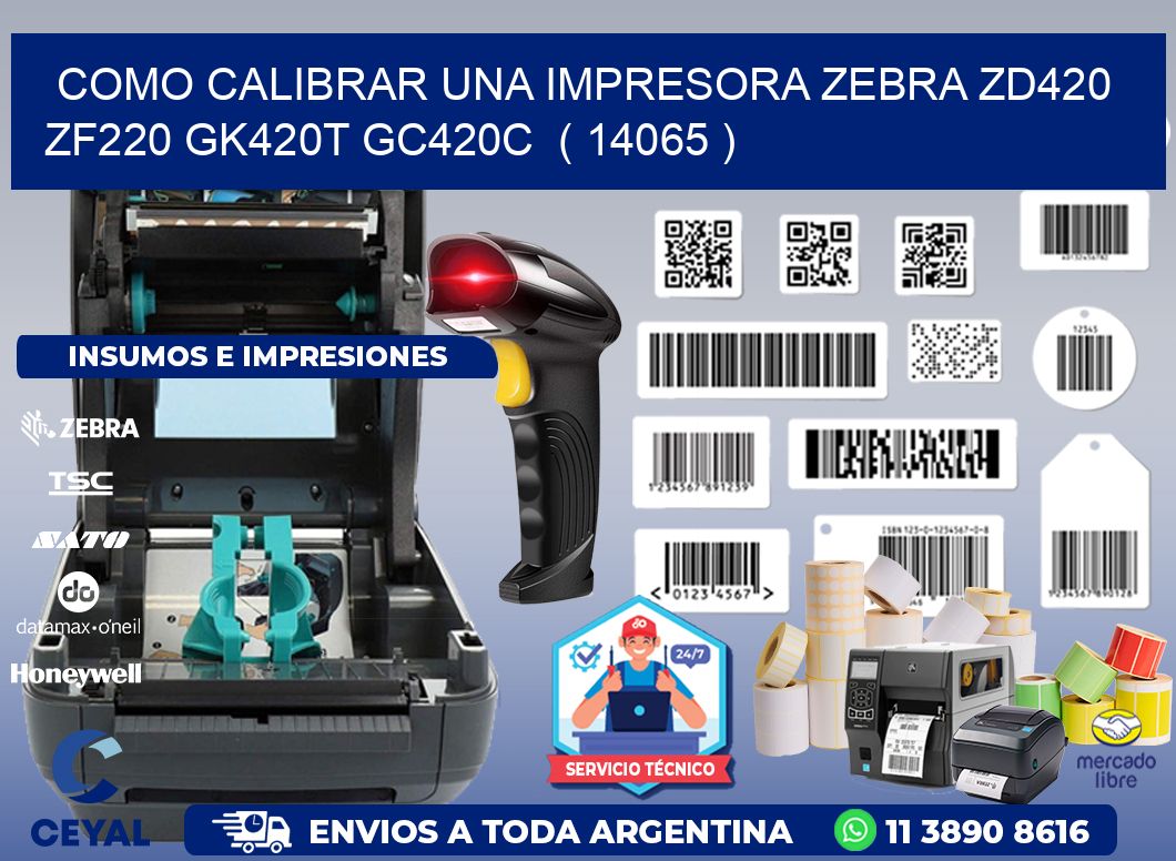 como calibrar una impresora zebra zd420 ZF220 GK420T GC420C  ( 14065 )