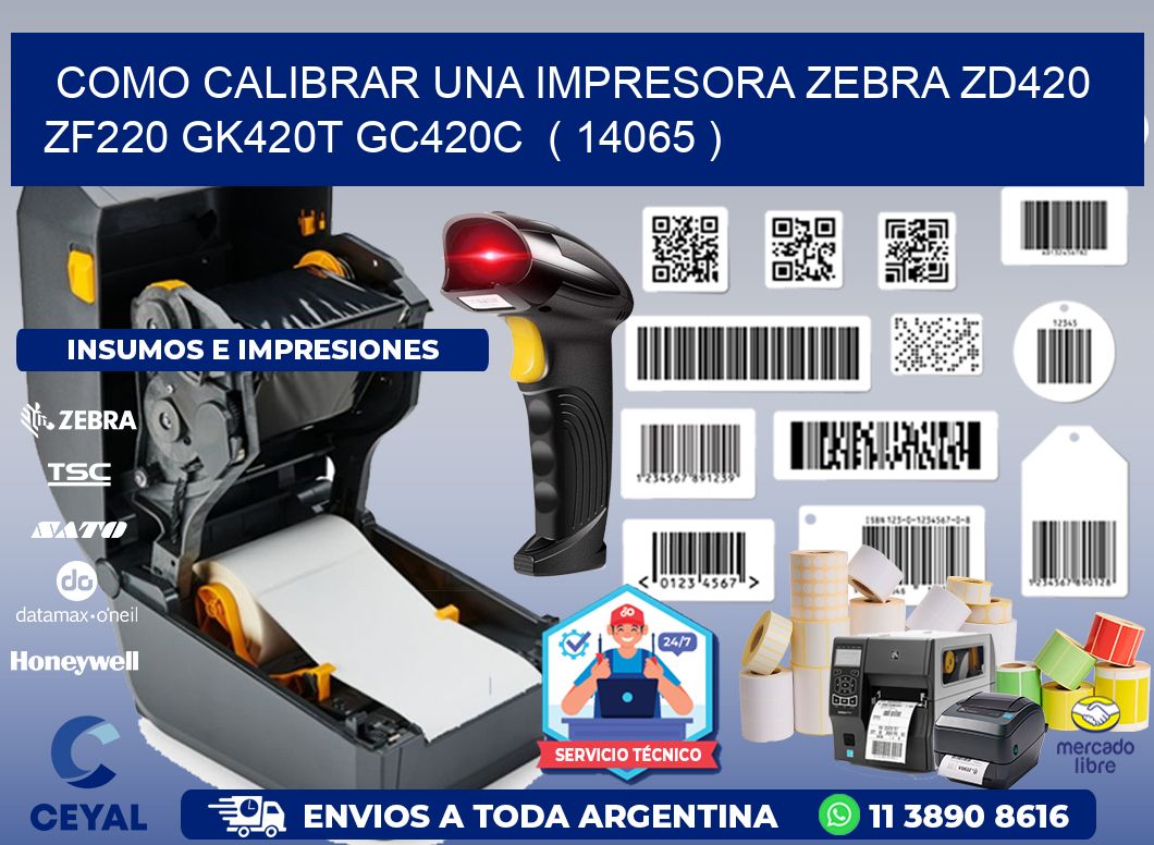 como calibrar una impresora zebra zd420 ZF220 GK420T GC420C  ( 14065 )