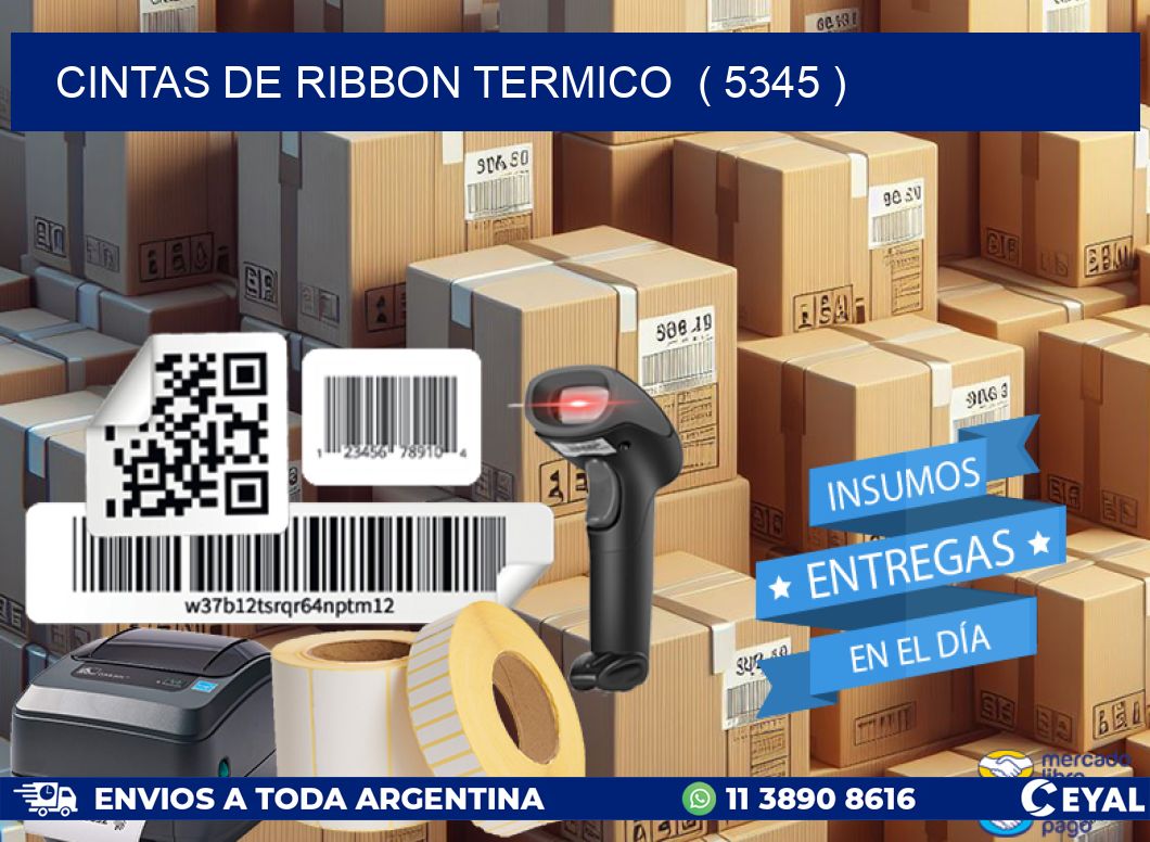 CINTAS DE RIBBON TERMICO  ( 5345 )