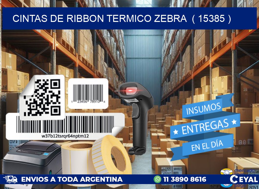 CINTAS DE RIBBON TERMICO ZEBRA  ( 15385 )