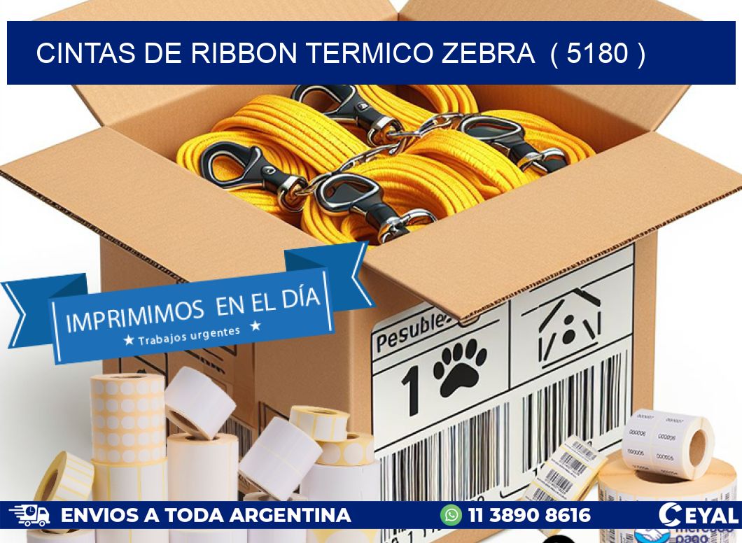 CINTAS DE RIBBON TERMICO ZEBRA  ( 5180 )