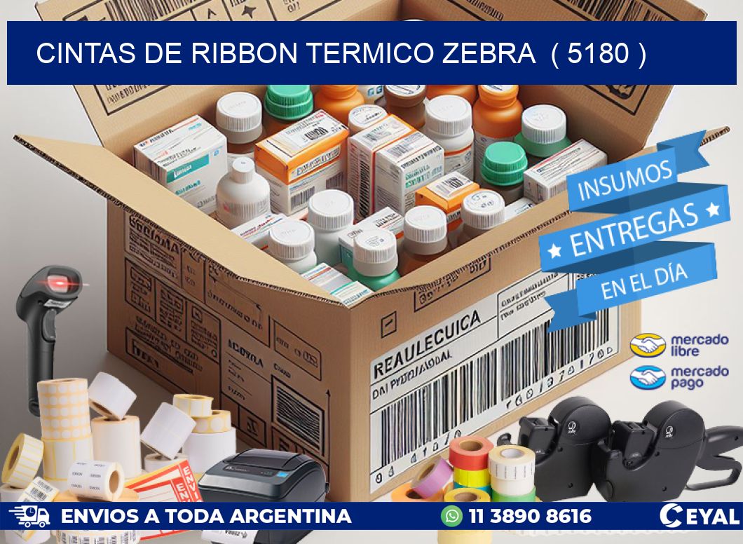 CINTAS DE RIBBON TERMICO ZEBRA  ( 5180 )