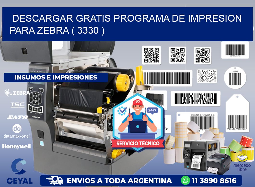 DESCARGAR GRATIS PROGRAMA DE IMPRESION PARA ZEBRA ( 3330 )