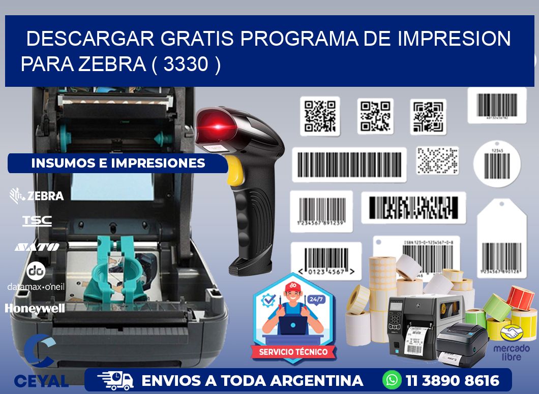 DESCARGAR GRATIS PROGRAMA DE IMPRESION PARA ZEBRA ( 3330 )