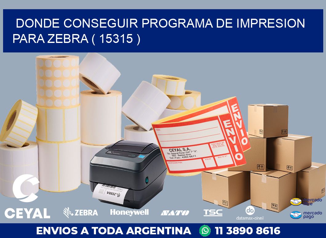 DONDE CONSEGUIR PROGRAMA DE IMPRESION PARA ZEBRA ( 15315 )