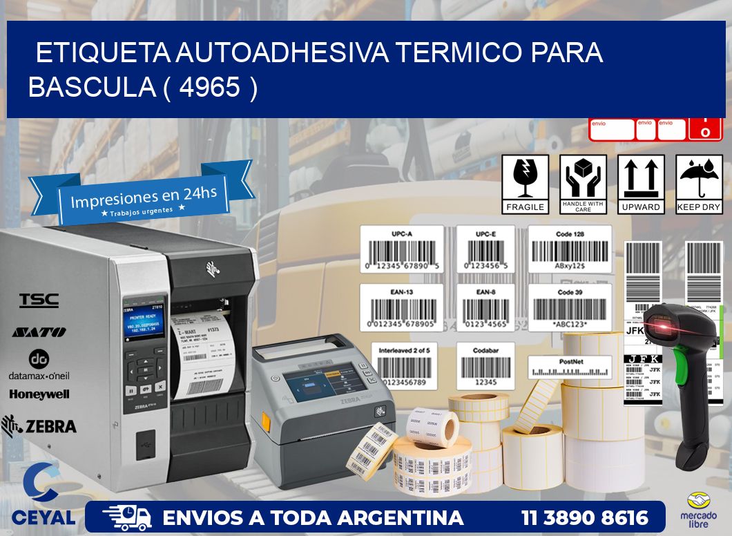 ETIQUETA AUTOADHESIVA TERMICO PARA BASCULA ( 4965 )