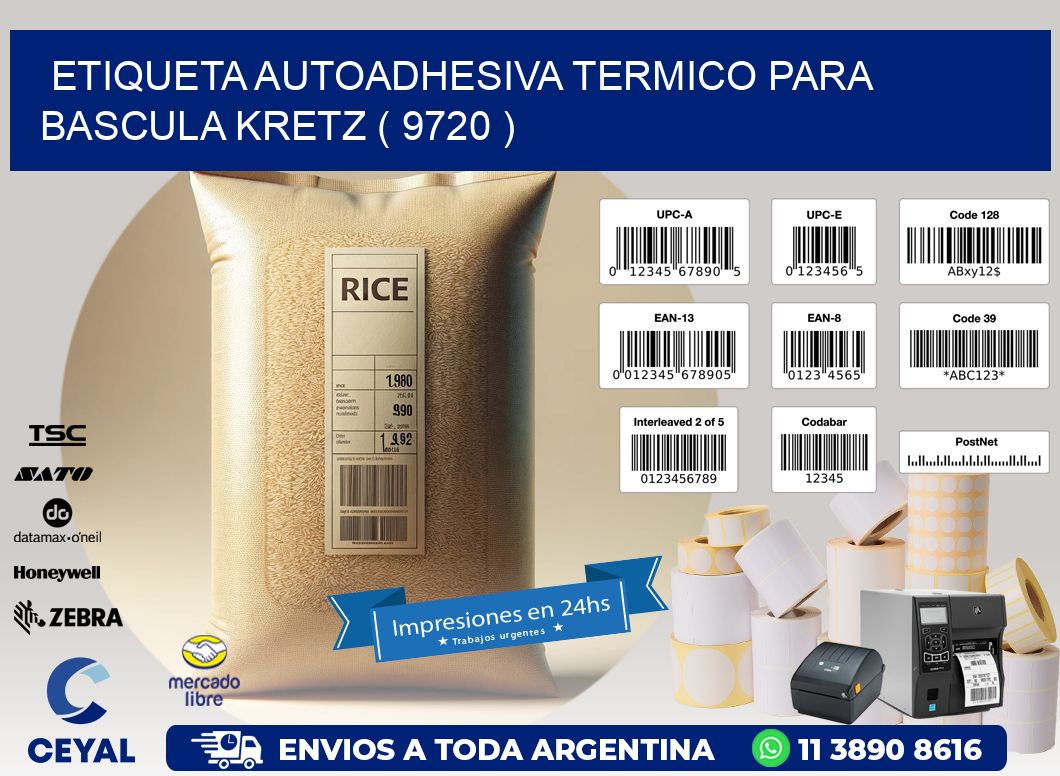 ETIQUETA AUTOADHESIVA TERMICO PARA BASCULA KRETZ ( 9720 )