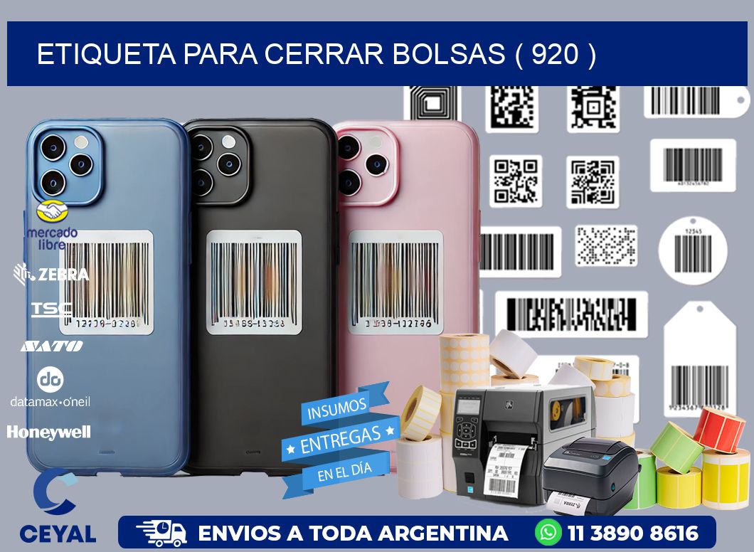 ETIQUETA PARA CERRAR BOLSAS ( 920 )