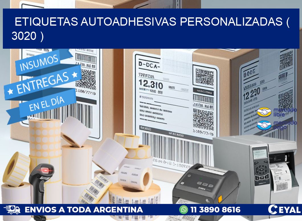 ETIQUETAS AUTOADHESIVAS PERSONALIZADAS ( 3020 )