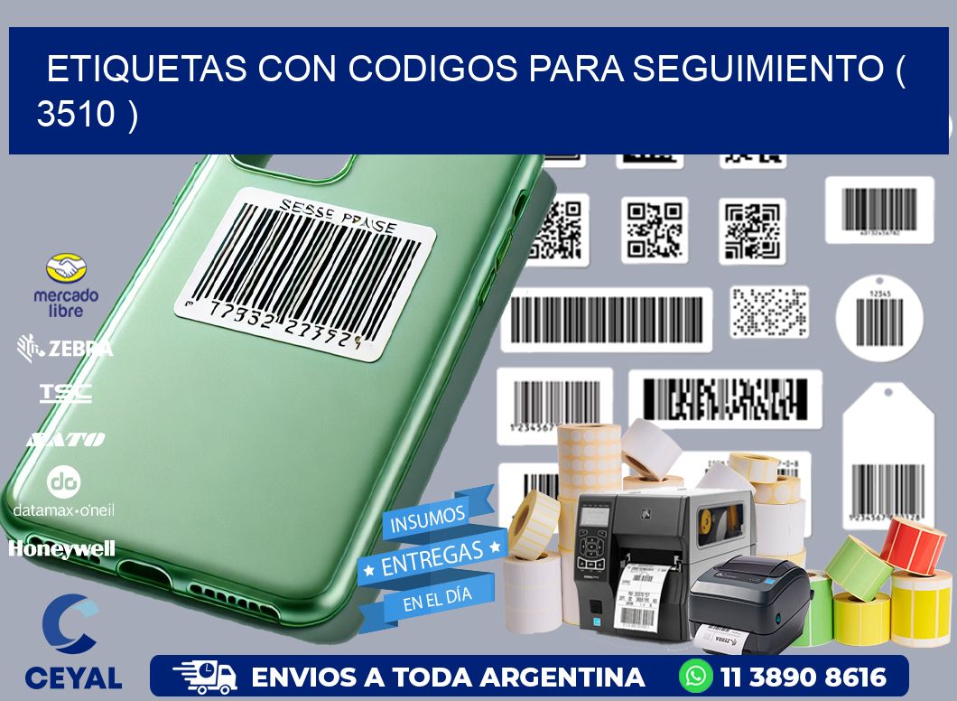 ETIQUETAS CON CODIGOS PARA SEGUIMIENTO ( 3510 )